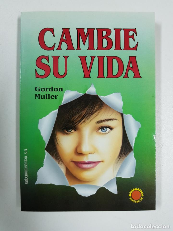 Libros: Cambie su vida / Gordon Muller - Foto 1