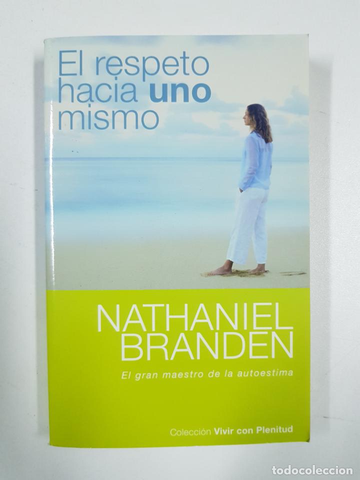 Libros: El respeto hacia uno mismo / Nathaniel Branden - Foto 1