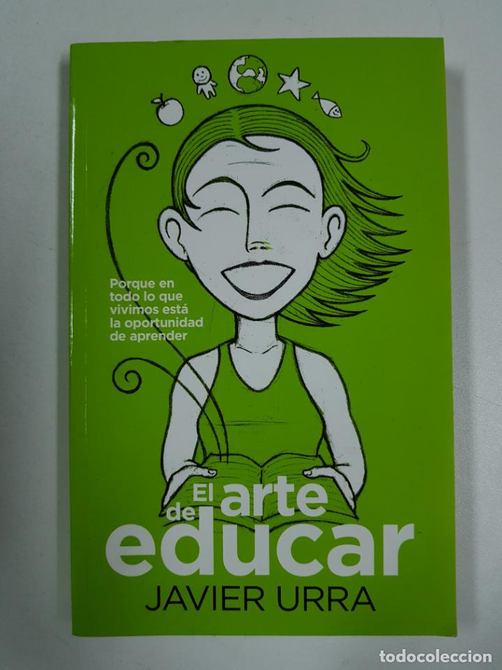 Libros: El arte de educar / JAVIER URRA PORTILLO - Foto 1