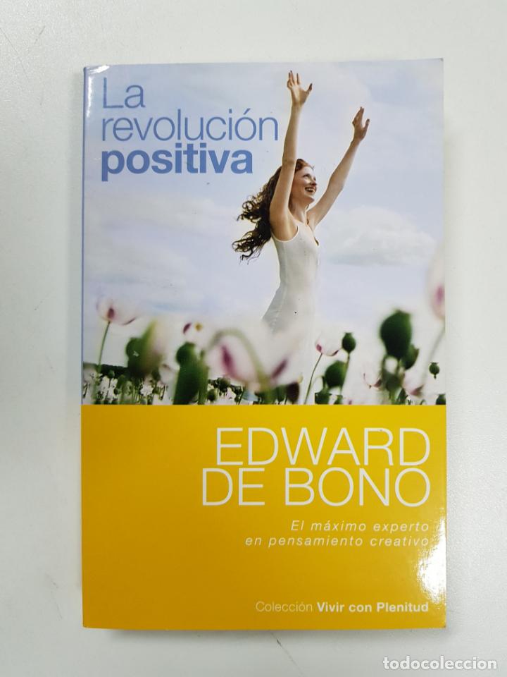 Libros: La revoluci&oacute;n positiva / Edward de Bono - Foto 1