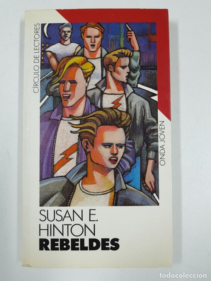Libros: REBELDES / SUSAN E. HINTON - Foto 1
