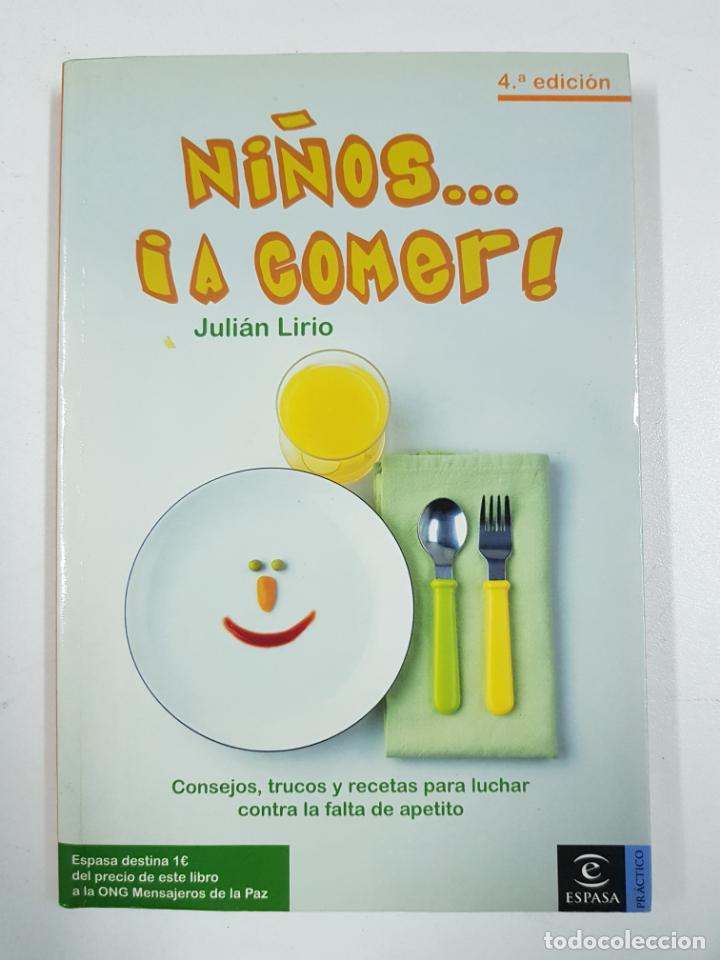 Libros: Ni&ntilde;os... &iexcl;a comer! / Juli&aacute;n Lirio - Foto 1