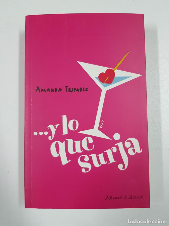Libros: ...y lo que surja  / Amanda Trimble