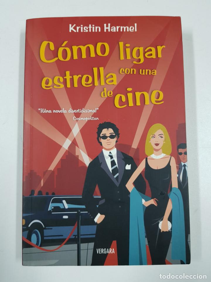 Libros: Como ligar con una estrella de cine / Kristin Harmel - Foto 1