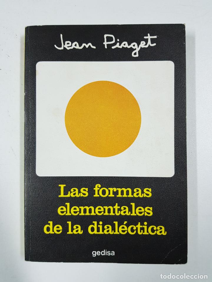 Libros: Las formas elementales de la dial&eacute;ctica / Jean Piaget - Foto 1