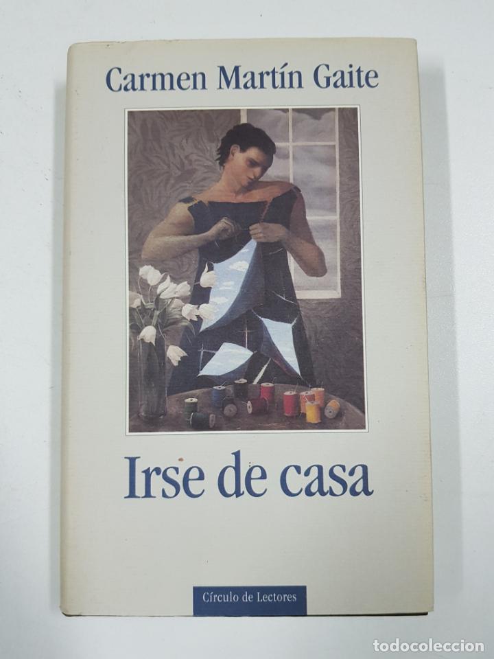 Libros: Irse de casa / Carmen Mart&iacute;n Gaite - Foto 1