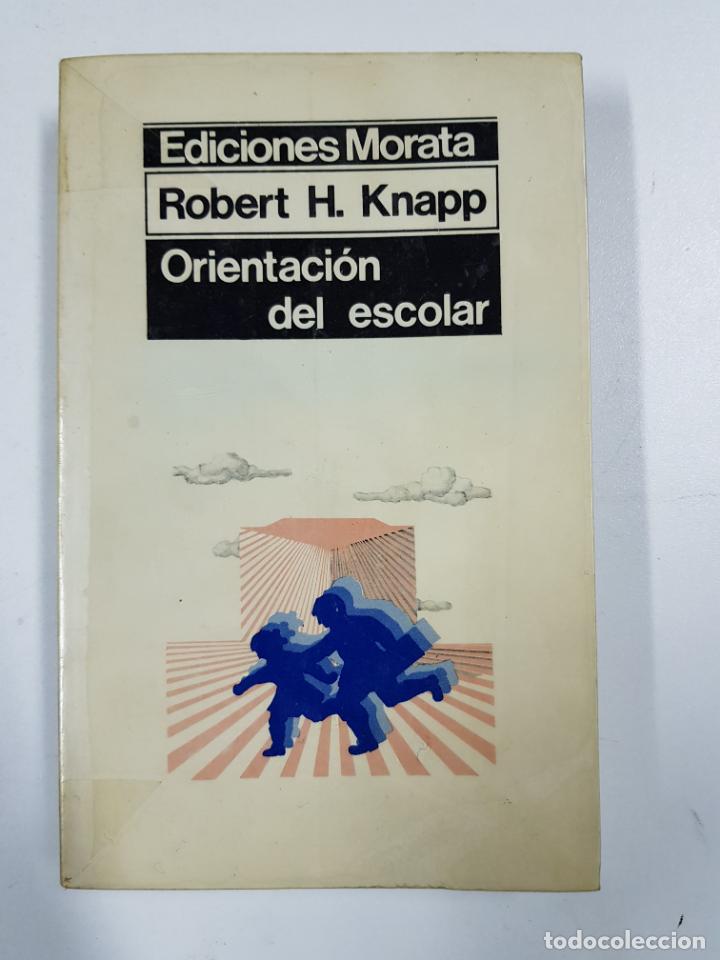 Libros: ORIENTACI&Oacute;N DEL ESCOLAR / ROBERT H. KNAPP - Foto 1