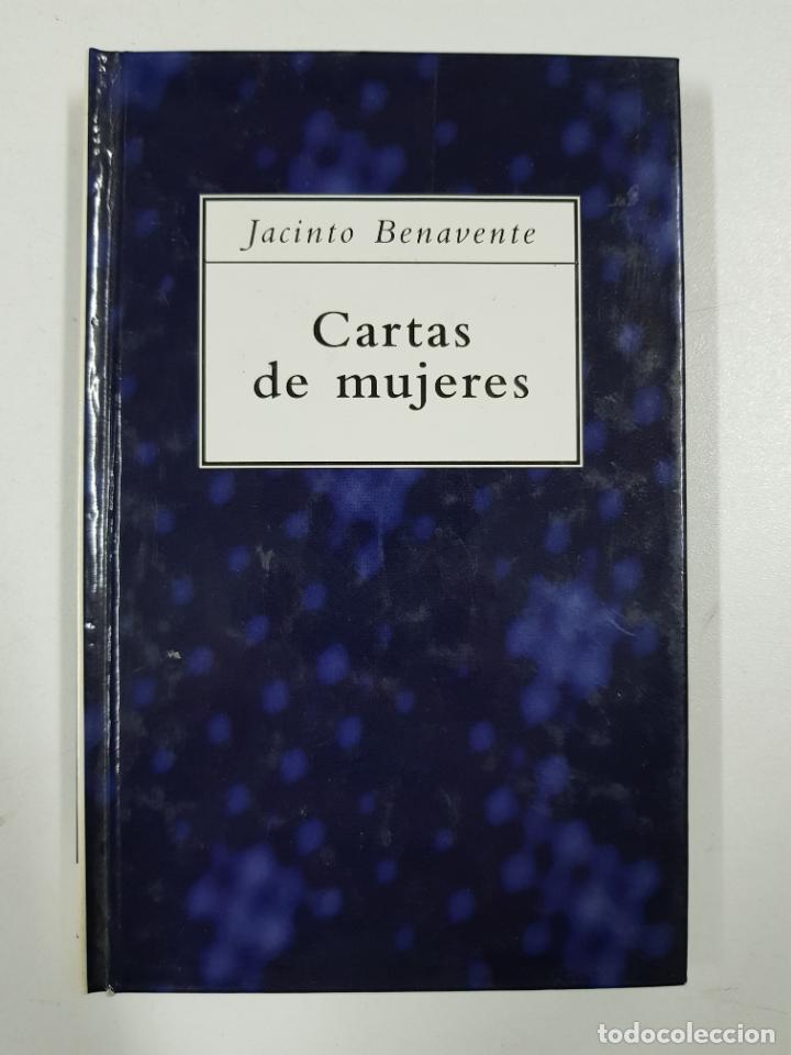 Libros: Cartas de mujeres / Jacinto Benavente - Foto 1