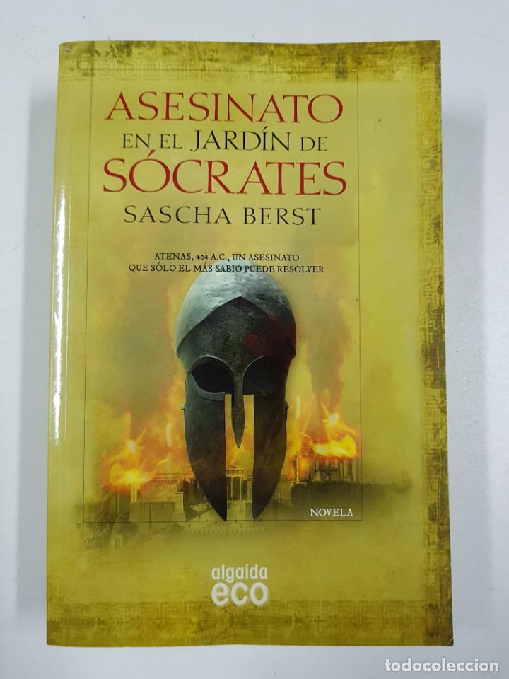 Libros: Asesinato en el jard&iacute;n de S&oacute;crates  / Sascha Berst - Foto 1