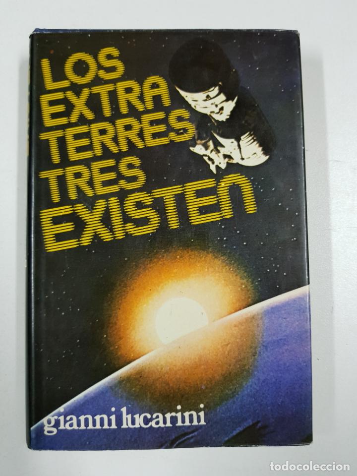 Libros: LOS EXTRATERRESTRES EXISTEN / Gianni Lucarini - Foto 1