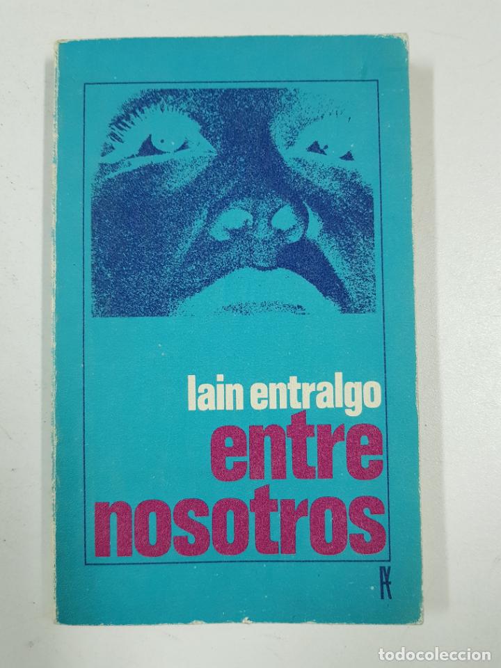 Libros: Entre nosotros . Comedia Dram&aacute;tica / Pedro La&iacute;n Entralgo - Foto 1