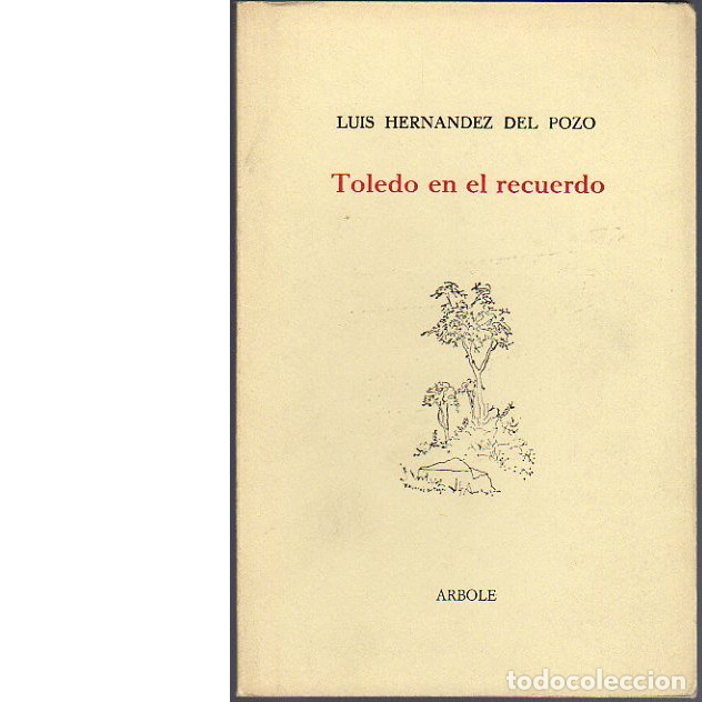 Libros: Toledo en el recuerdo (Luis Hern&aacute;ndez del Pozo). - Foto 1