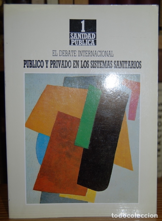 Libros: EL DEBATE INTERNACIONAL PUBLICO Y PRIVADO EN LOS SISTEMAS SANITARIOS - Foto 1