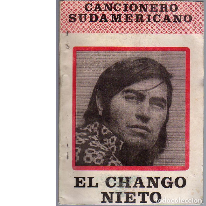 Libros: Cancionero sudamericano. EL CHANGO NIETO. - Foto 1
