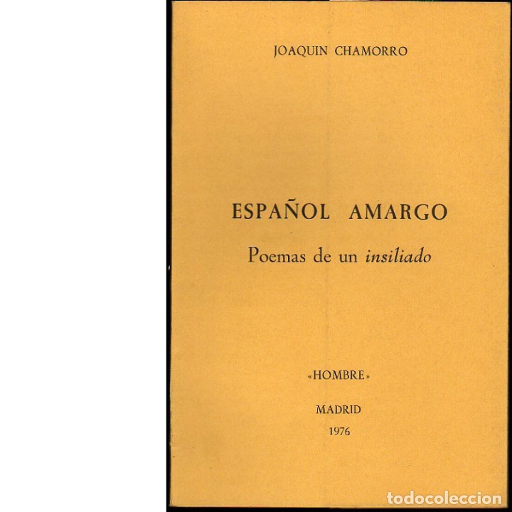 Libros: ESPA&Ntilde;OL AMARGO. Poemas de un insiliado. (Joaqu&iacute;n Chamorro). - Foto 1