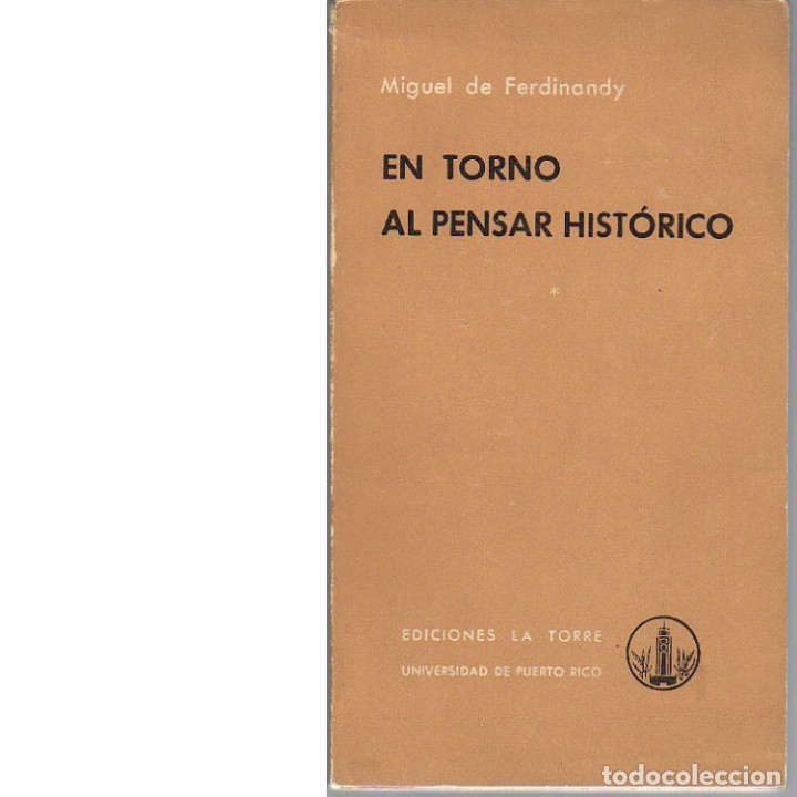 Libros: En torno al pensar hist&oacute;rico (Tomo I). Miguel de Ferninandy.