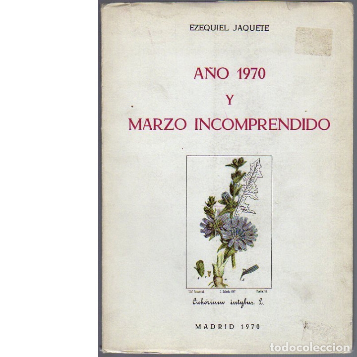 Libros: A&ntilde;o 1970 y marzo incomprendido. (Ezequiel Jaquete) - Foto 1