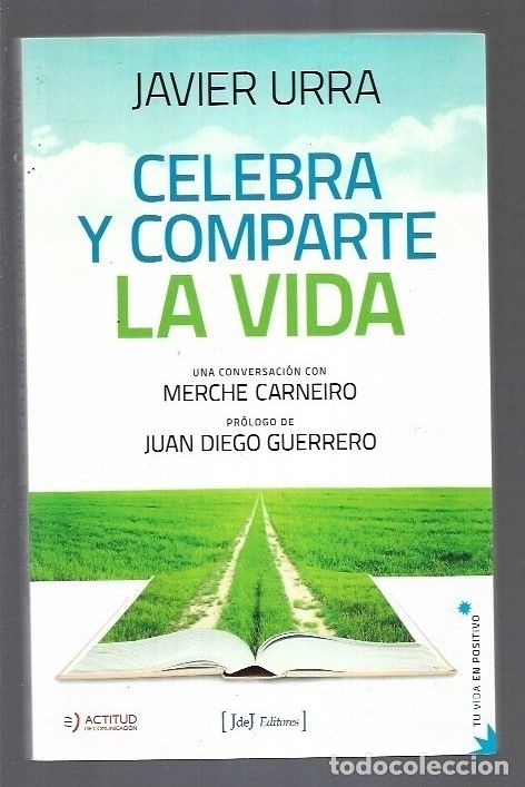 Libros: CELEBRA Y COMPARTE LA VIDA - URRA, JAVIER - Foto 1