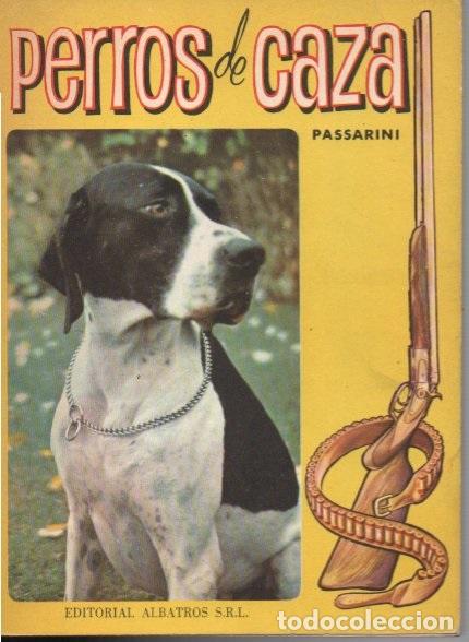 Libros: EL PERRO DE CAZA. - PASSARINI, Domingo R. PASSARINI, S. Carbone. - Foto 1
