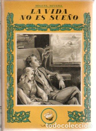 Libros: LA VIDA NO ES SUE&Ntilde;O. - RIVERA, Miguel. - Foto 1