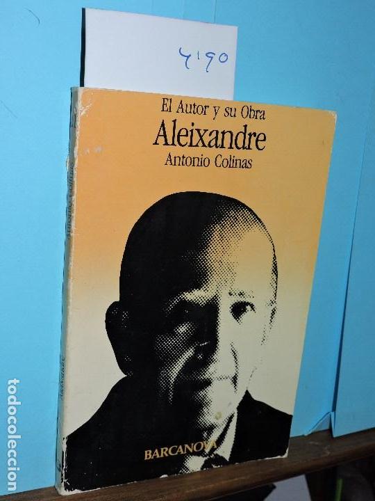 Libros: Aleixandre. COLINAS, Antonio. Ed. Barcanova. Barcelona 1982 - Foto 1