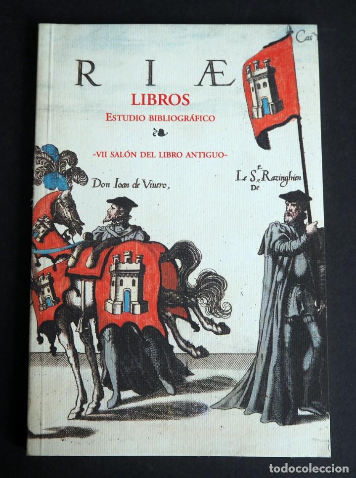 Libros: RIAE LIBROS. ESTUDIO BIBLIOGR&Aacute;FICO. VII Sal&oacute;n del libro antiguo. Noviembre de 2002