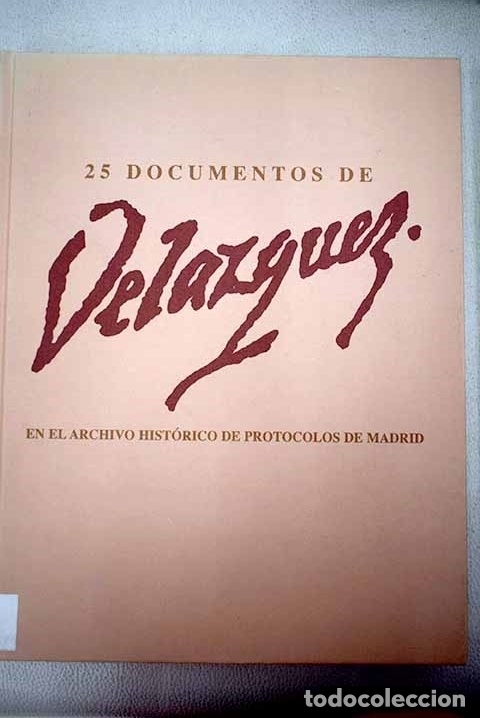 Libros: 25 documentos de Vel&aacute;zquez en el Archivo Hist&oacute;rico de Protocolos de Madrid - Foto 1