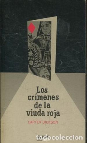 Libros: LOS CR&Iacute;MENES DE LA VIUDA ROJA - Dickson,Carter - Foto 1