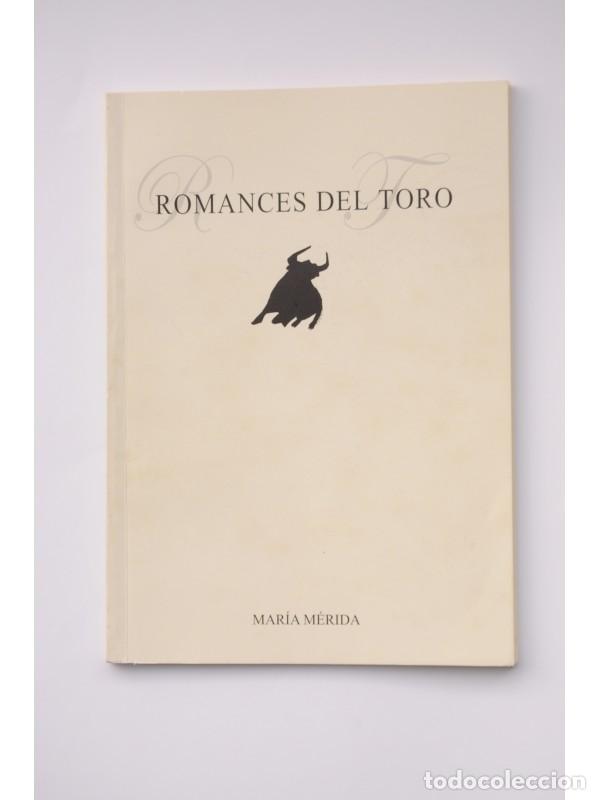 Libros: Romances del toro - M&Eacute;RIDA, Mar&iacute;a - Foto 1