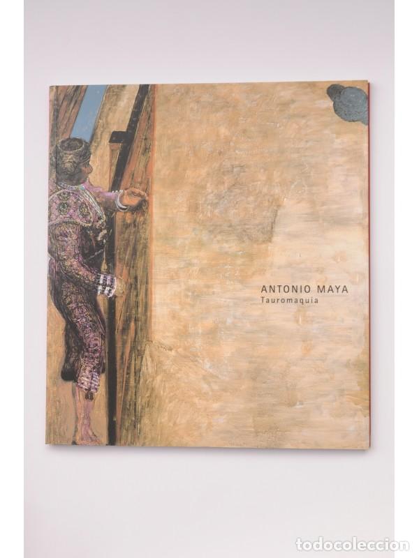 Libros: Antonio Maya. Tauromaquias - MAYA, Antonio - Foto 1