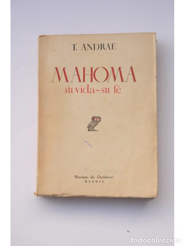 Libros: Mahoma. Su vida y su religi&oacute;n - ANDRAE, Tor - Foto 1