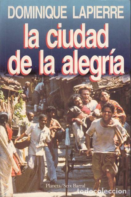 Libros: LA CIUDAD DE LA ALEGRIA - LAPIERRE, DOMINIQUE - Foto 1