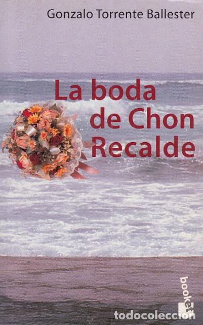 Libros: LA BODA DE CHON RECALDE - TORRENTE BALLESTER, GONZALO - Foto 1