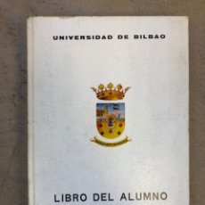 Libros: LIBRO DEL ALUMNO (CURSO 1974-75). UNIVERSIDAD DE BILBAO. 353 PÁGINAS + ILUSTRACIONES.. Lote 150362421