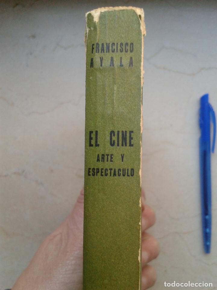 Libros: EL CINE. ARTE Y ESPECTACULO. Francisco Ayala - Foto 2