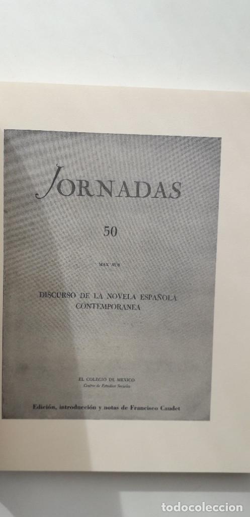 Libros: DISCURSO DE LA NOVELA ESPA&Ntilde;OLA CONTEMPOR&Aacute;NEA - MAX AUB - Foto 5