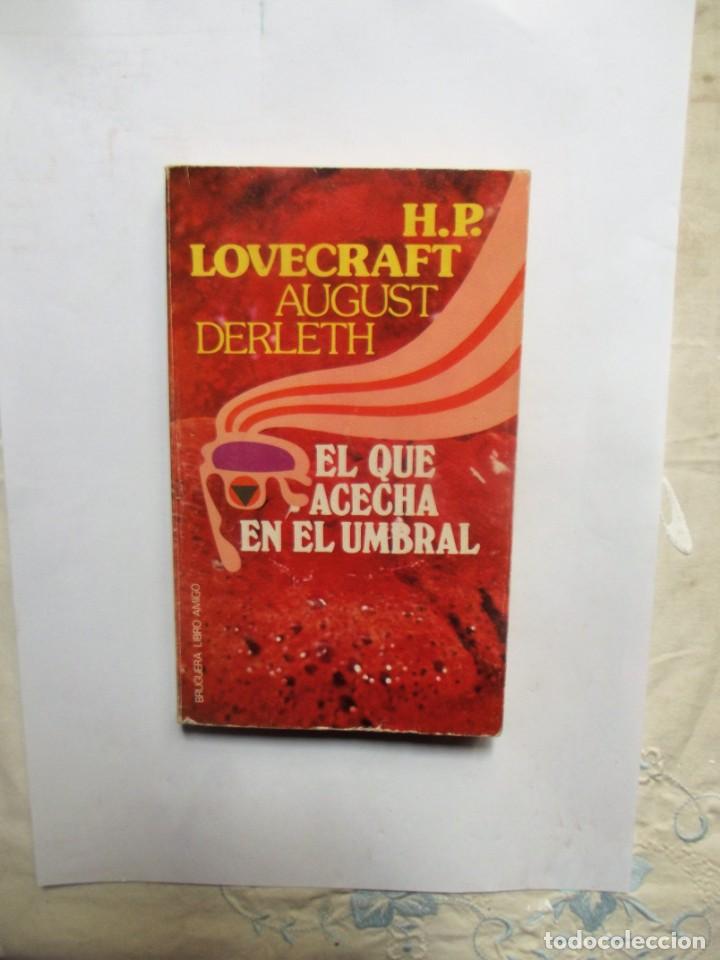 Libros: EL QUE ACECHA EN EL UMBRAL DE H.P. LOVECRAFT Y AUGUST DERLETH - Foto 1