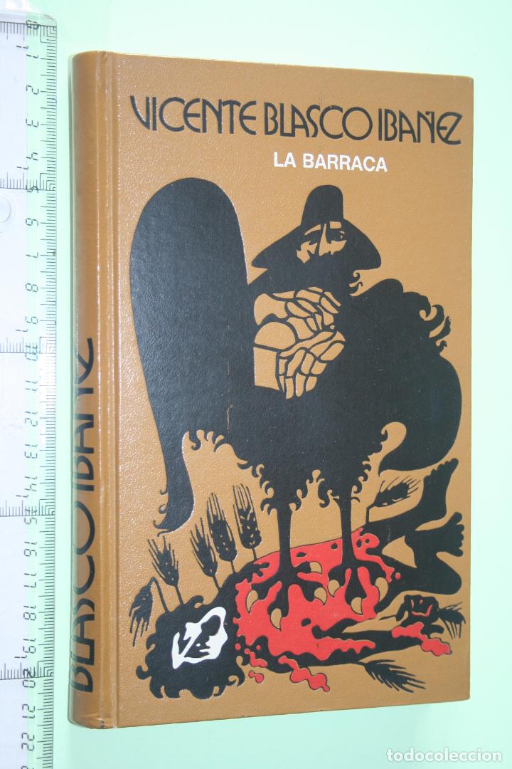 Libros: LA BARRACA (V Blasco) *** LIBRO NOVELA ***  C&Iacute;RCULO LECTORES (1976) - Foto 1