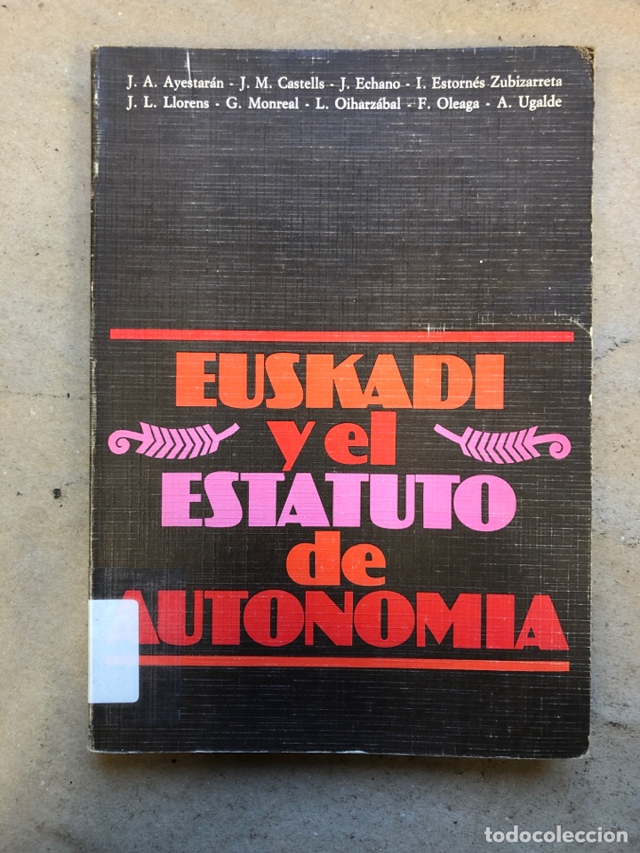 Libros: EUSKADI Y EL ESTATUTO DE AUTONOM&Iacute;A. VV.AA.. EDITA EREIN 1979. - Foto 1