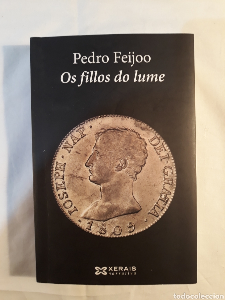 Libros: Os fillos do lume, Pedro Feijoo. 2017.Xerais. - Foto 1