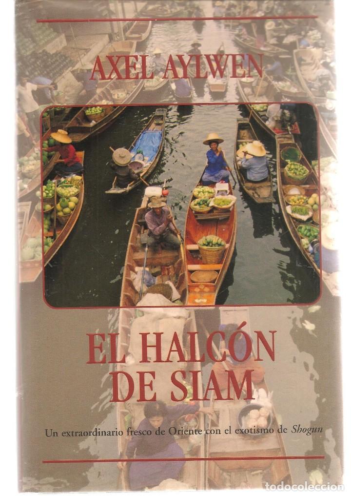 Libros: EL HALC&Oacute;N DE SIAM. AXEL AYLWEN.  EDICIONES B. 1998. (RF.MA)B7 - Foto 1