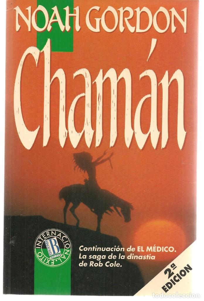 Libros: CHAM&Aacute;N. NOAH GORDON. EDICIONES B. 1992.  (RF.MA)B7 - Foto 1
