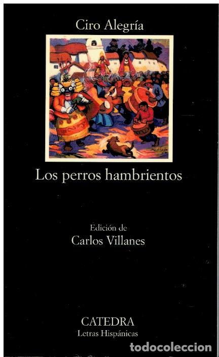 Libros: LOS PERROS HAMBRIENTOS. Edici&oacute;n de Carlos Villanes. - Foto 1
