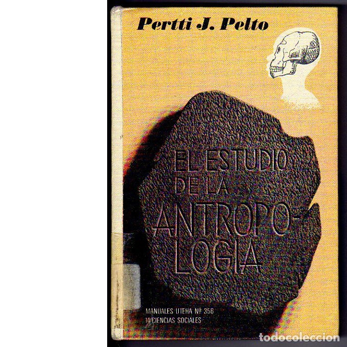 Libros: El estudio de la antropolog&iacute;a. (Perti J. Pelto). - Foto 1