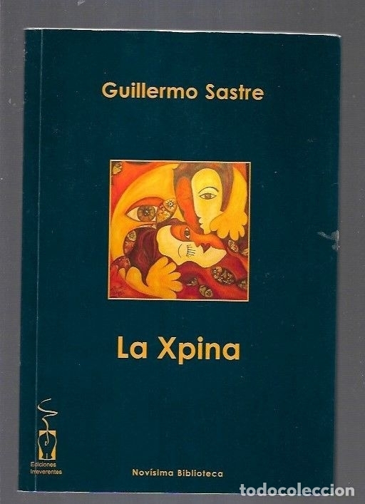 Libros: XPINA - LA - SASTRE, GUILLERMO - Foto 2