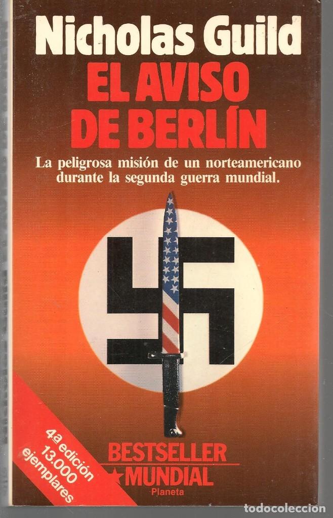 Libros: EL AVISO DE BERL&Iacute;N. NICHOLAS GUILD. PLANETA (ORD/MI) - Foto 1