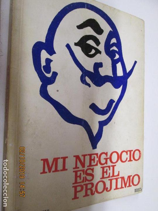 Libros: MI NEGOCIO ES EL PROJIMO , M K RUSTOMJI - DEUSTO 1971 - Foto 1