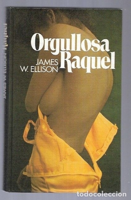 Libros: ORGULLOSA RAQUEL - ELLISON, JAMES W. - Foto 2
