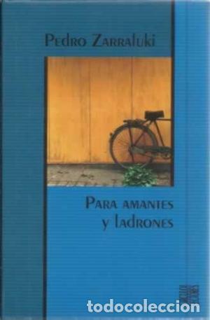 Libros: PARA AMANTES Y LADRONES - Zarraluki,Pedro - Foto 1