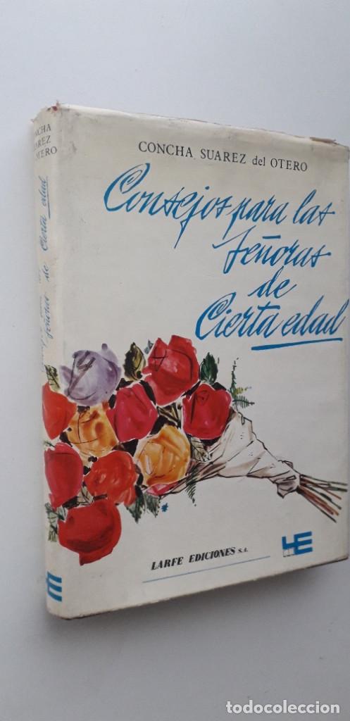 Libros: CONSEJOS PARA LAS SE&Ntilde;ORAS DE CIERTA EDAD - CONCHA SUAREZ DEL OTERO - Foto 1